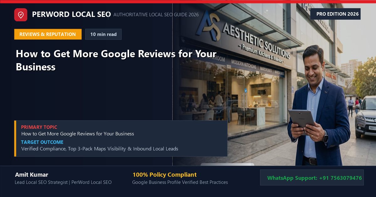 How to Get More Google Reviews for Your Business