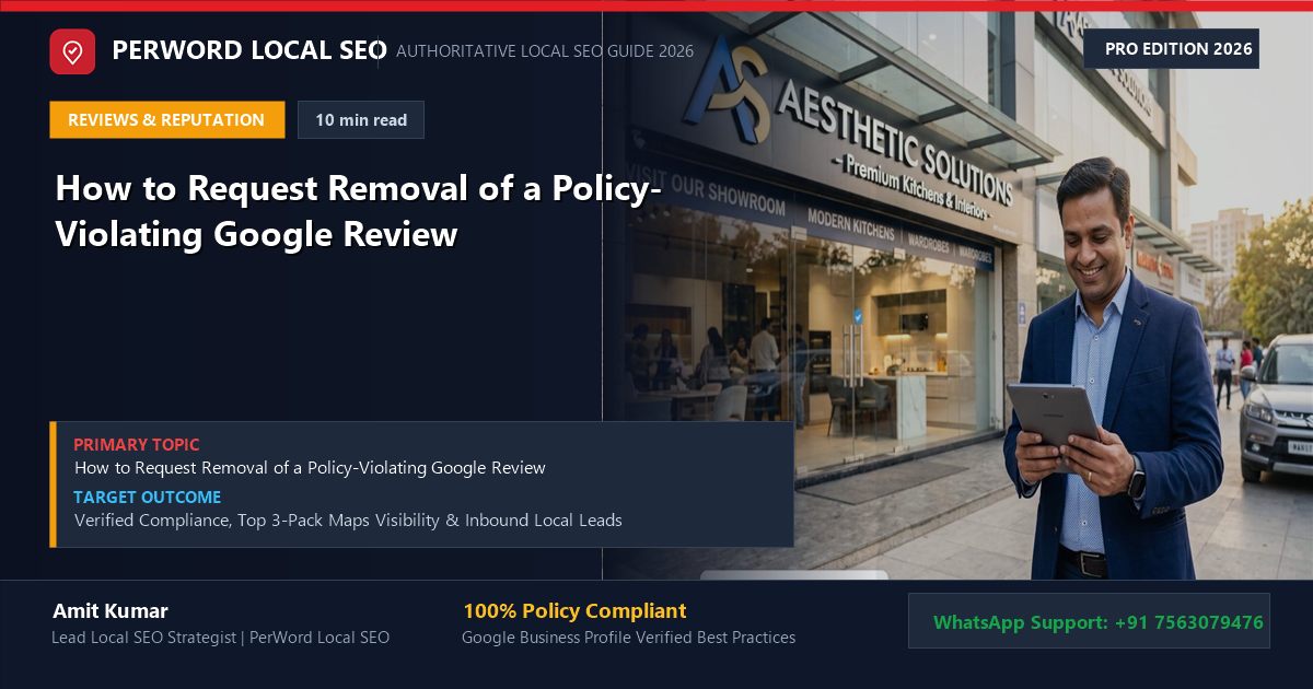 How to Request Removal of a Policy-Violating Google Review (The Legal & Support Guide)